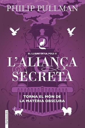 EL LLIBRE DE LA POLS-2.L'ALIANÇA SECRETA | 9788417515713 | PULLMAN,PHILIP | Libreria Geli - Librería Online de Girona - Comprar libros en catalán y castellano