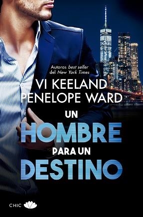 UN HOMBRE PARA UN DESTINO | 9788417972257 | KEELAND, VI/WARD, PENELOPE | Libreria Geli - Librería Online de Girona - Comprar libros en catalán y castellano
