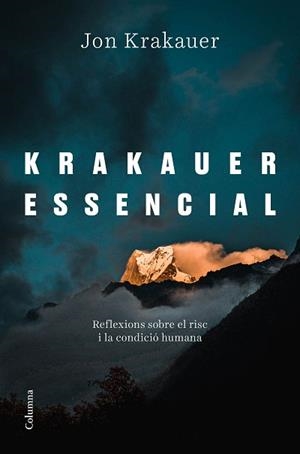 KRAKAUER ESSENCIAL | 9788466426695 | KRAKAUER, JON | Llibreria Geli - Llibreria Online de Girona - Comprar llibres en català i castellà