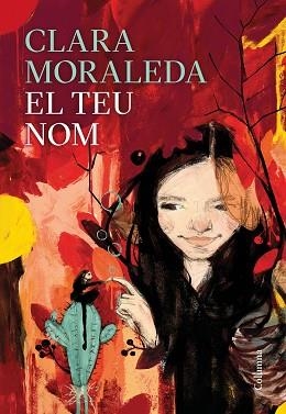 EL TEU NOM | 9788466426558 | MORALEDA, CLARA | Llibreria Geli - Llibreria Online de Girona - Comprar llibres en català i castellà