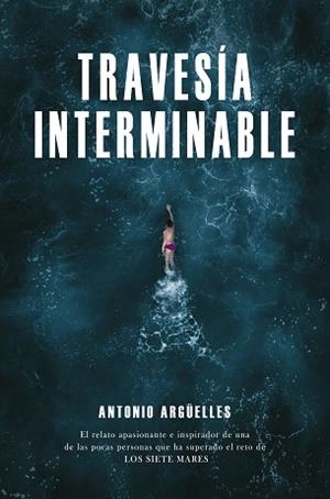 TRAVESÍA INTERMINABLE | 9788429164619 | ARGÜELLES, ANTONIO | Libreria Geli - Librería Online de Girona - Comprar libros en catalán y castellano