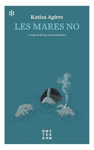 LES MARES NO | 9788417918309 | AGIRRE MIGUÉLEZ,KATIXA | Libreria Geli - Librería Online de Girona - Comprar libros en catalán y castellano