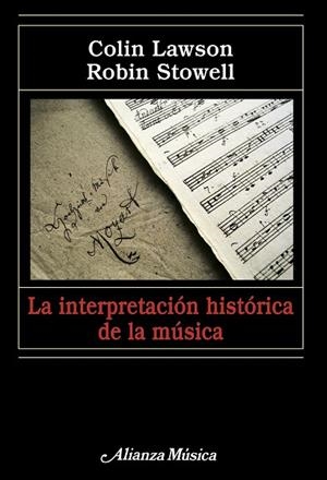 LA INTERPRETACION HISTORICA DE LA MUSICA | 9788420682075 | LAWSON,COLIN/STOWELL,ROBIN | Llibreria Geli - Llibreria Online de Girona - Comprar llibres en català i castellà