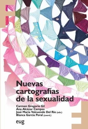 NUEVAS CARTOGRAFÍAS DE LA SEXUALIDAD | 9788433865960 | GREGORIO GIL,CARMEN/ALCÁZAR CAMPOS,ANA | Llibreria Geli - Llibreria Online de Girona - Comprar llibres en català i castellà