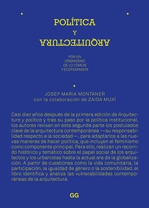 POLÍTICA Y ARQUITECTURA.POR UN URBANISMO DE LO COMÚN Y ECOFEMINISTA | 9788425232459 | MONTANER,JOSEP MARIA/MUXÍ,ZAIDA | Llibreria Geli - Llibreria Online de Girona - Comprar llibres en català i castellà