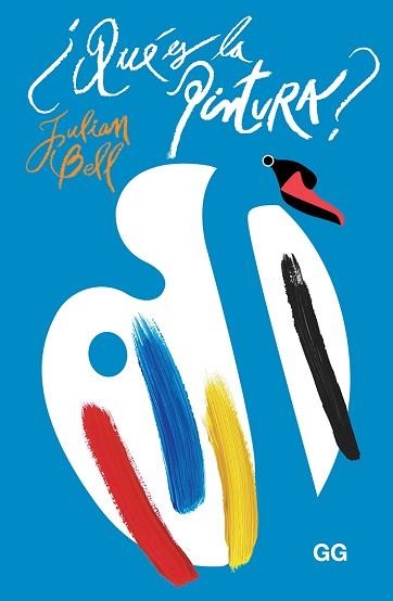 QUÉ ES LA PINTURA? | 9788425232909 | BELL,JULIAN | Llibreria Geli - Llibreria Online de Girona - Comprar llibres en català i castellà