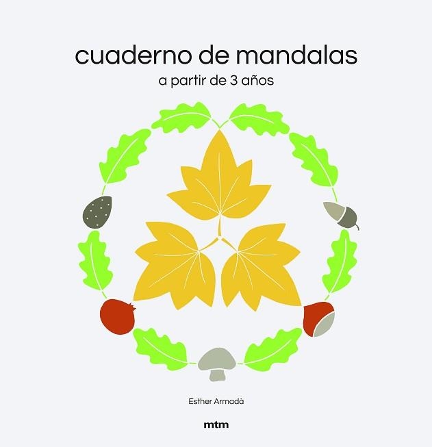 CUADERNO DE MANDALAS. A PARTIR DE TRES AÑOS | 9788417165505 | ARMADA,ESTHER | Llibreria Geli - Llibreria Online de Girona - Comprar llibres en català i castellà