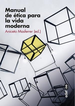 MANUAL DE ÉTICA PARA LA VIDA MODERNA | 9788441440296 | MASFERRER,ANICETO | Libreria Geli - Librería Online de Girona - Comprar libros en catalán y castellano