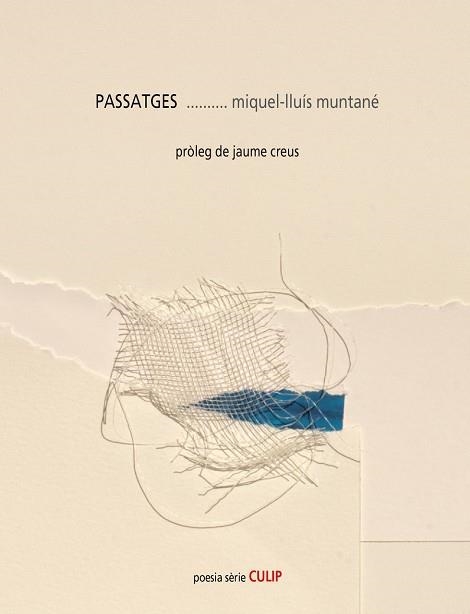 PASSATGES | 9788481289954 | MUNTANÉ,MIQUEL LLUÍS | Libreria Geli - Librería Online de Girona - Comprar libros en catalán y castellano