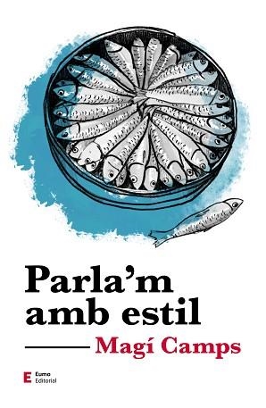 PARLA'M AMB ESTIL | 9788497667081 | CAMPS MARTÍN,MAGÍ | Llibreria Geli - Llibreria Online de Girona - Comprar llibres en català i castellà