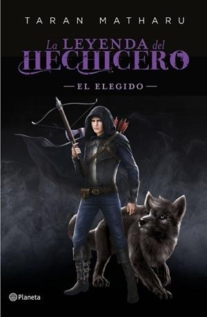 LA LEYENDA DEL HECHICERO.EL ELEGIDO | 9788408227793 | MATHARU,TARAN | Libreria Geli - Librería Online de Girona - Comprar libros en catalán y castellano