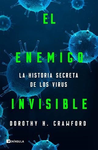 EL ENEMIGO INVISIBLE.LA HISTORIA SECRETA DE LOS VIRUS | 9788499429328 | CRAWFORD,DOROTHY H. | Libreria Geli - Librería Online de Girona - Comprar libros en catalán y castellano