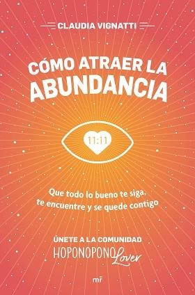 CÓMO ATRAER LA ABUNDANCIA | 9788427047204 | VIGNATTI,CLAUDIA | Libreria Geli - Librería Online de Girona - Comprar libros en catalán y castellano