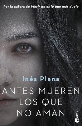 ANTES MUEREN LOS QUE NO AMAN | 9788467060171 | PLANA GINÉ,INÉS | Libreria Geli - Librería Online de Girona - Comprar libros en catalán y castellano
