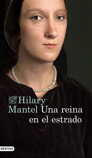 UNA REINA EN EL ESTRADO | 9788423357734 | MANTEL,HILARY | Llibreria Geli - Llibreria Online de Girona - Comprar llibres en català i castellà