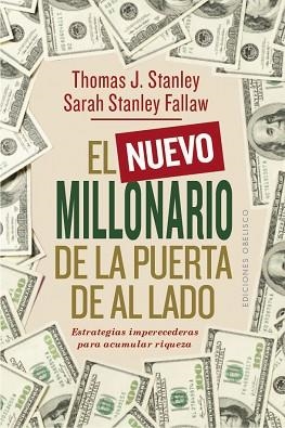 EL NUEVO MILLONARIO DE LA PUERTA DE AL LADO | 9788491115908 | STANLEY,THOMAS J./STANLEY FALLAW,SARAH | Libreria Geli - Librería Online de Girona - Comprar libros en catalán y castellano