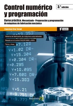 CONTROL NUMÉRICO Y PROGRAMACIÓN | 9788426728364 | CRUZ TERUEL,FRANCISCO | Llibreria Geli - Llibreria Online de Girona - Comprar llibres en català i castellà