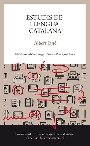 ESTUDIS DE LLENGUA CATALANA | 9788499844916 | JANÉ,ALBERT/FERRER,JOAN/ALEGRET,ÒSCAR | Libreria Geli - Librería Online de Girona - Comprar libros en catalán y castellano