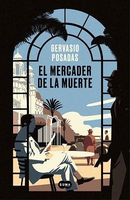 EL MERCADER DE LA MUERTE | 9788491293606 | POSADAS,GERVASIO | Libreria Geli - Librería Online de Girona - Comprar libros en catalán y castellano