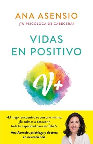 VIDAS EN POSITIVO | 9788413142289 | ASENSIO,ANA | Llibreria Geli - Llibreria Online de Girona - Comprar llibres en català i castellà