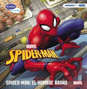 SPIDER-MAN.EL HOMBRE ARAÑA(TE CUENTO,ME CUENTAS UNA HISTORIA MARVEL) | 9788417630591 | MARVEL | Libreria Geli - Librería Online de Girona - Comprar libros en catalán y castellano