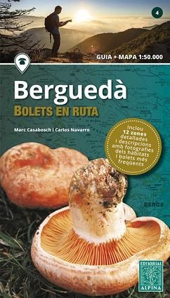 BERGUEDÀ(BOLETS EN RUTA) | 9788480908382 | CASABOSCH,MARC/NAVARRO,CARLOS | Libreria Geli - Librería Online de Girona - Comprar libros en catalán y castellano