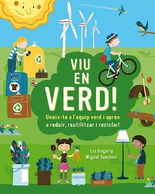 VIU EN VERD! | 9788499796659 | GOGERLY,LIZ | Llibreria Geli - Llibreria Online de Girona - Comprar llibres en català i castellà