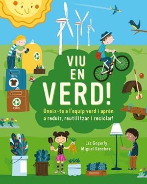 VIU EN VERD! | 9788499796659 | GOGERLY,LIZ | Llibreria Geli - Llibreria Online de Girona - Comprar llibres en català i castellà
