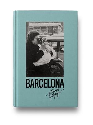 BARCELONA.FOTÒGRAFES/FOTÓGRAFAS | 9788417769437 | Libreria Geli - Librería Online de Girona - Comprar libros en catalán y castellano