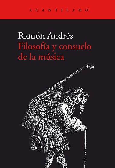 FILOSOFÍA Y CONSUELO DE LA MÚSICA | 9788417902391 | ANDRES,RAMÓN | Libreria Geli - Librería Online de Girona - Comprar libros en catalán y castellano