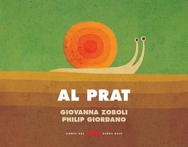 AL PRAT | 9788412078985 | ZOBOLI,GIOVANNA/GIORDANO,PHILIP | Llibreria Geli - Llibreria Online de Girona - Comprar llibres en català i castellà