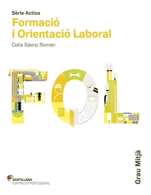 FORMACIO I ORIENTACIÓ LABORAL(GRAU MITJÀ) | 9788468011257 | SAENZ ROMAN,CELIA | Libreria Geli - Librería Online de Girona - Comprar libros en catalán y castellano