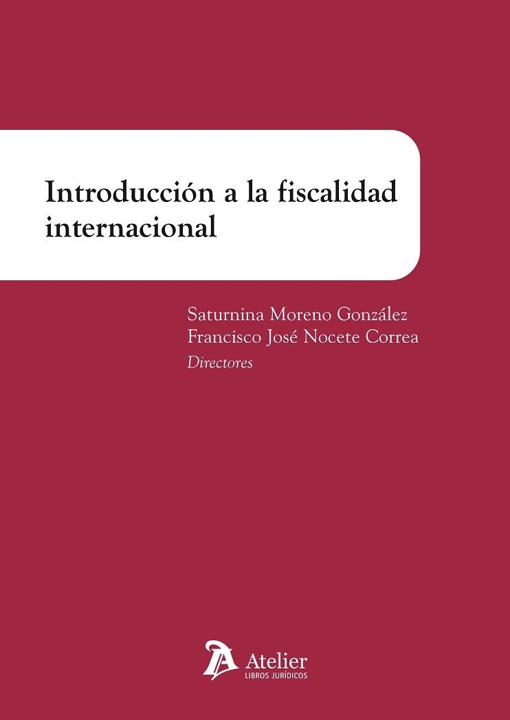 INTRODUCCIÓN A LA FISCALIDAD INTERNACIONAL | 9788418244124 | MORENO GONZÁLEZ,SATURNINA/NOCETE CORREA,FRANCISCO JOSÉ | Llibreria Geli - Llibreria Online de Girona - Comprar llibres en català i castellà