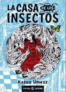 LA CASA DE LOS INSECTOS | 9788417419387 | UMEZZ,KAZUO | Libreria Geli - Librería Online de Girona - Comprar libros en catalán y castellano