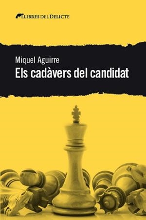 ELS CADÀVERS DEL CANDIDAT | 9788412062571 | AGUIRRE,MIQUEL | Llibreria Geli - Llibreria Online de Girona - Comprar llibres en català i castellà