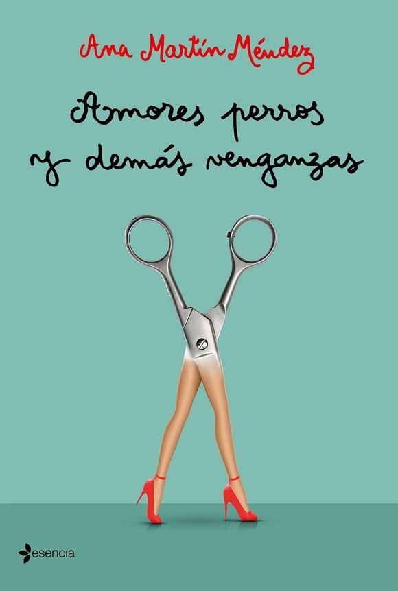 AMORES PERROS Y DEMÁS VENGANZAS | 9788408227144 | MARTÍN MÉNDEZ,ANA | Libreria Geli - Librería Online de Girona - Comprar libros en catalán y castellano