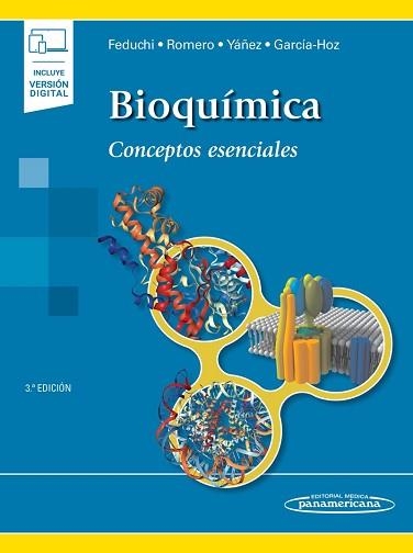 BIOQUÍMICA.CONCEPTOS ESENCIALES(3ª EDICIÓN 2020.INCLUYE VERSIÓN DIGITAL) | 9788491106807 | FEDUCHI,ELENA/ROMERO,CARLOS | Llibreria Geli - Llibreria Online de Girona - Comprar llibres en català i castellà