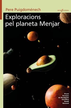 EXPLORACIONS PEL PLANETA MENJAR | 9788413580036 | PUIGDOMÉNECH,PERE | Libreria Geli - Librería Online de Girona - Comprar libros en catalán y castellano