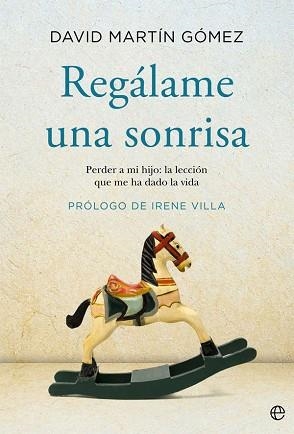 REGÁLAME UNA SONRISA | 9788491648895 | MARTÍN GÓMEZ,DAVID | Libreria Geli - Librería Online de Girona - Comprar libros en catalán y castellano