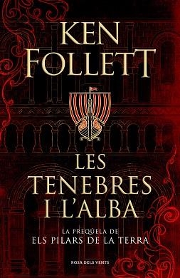 LES TENEBRES I L'ALBA(LA PREQÜELA DELS PILARS DE LA TERRA) | 9788417909505 | FOLLETT,KEN | Libreria Geli - Librería Online de Girona - Comprar libros en catalán y castellano
