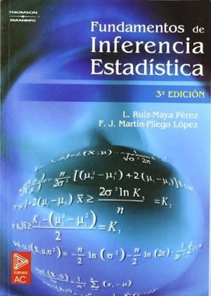 FUNDAMENTOS DE INFERENCIA ESTADISITCA | 9788497323543 | RUIZ-MAYA,L./MARTIN PLIEGO,FJ | Llibreria Geli - Llibreria Online de Girona - Comprar llibres en català i castellà