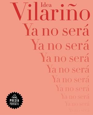 YA NO SERÁ | 9788439737650 | VILARIÑO,IDEA | Llibreria Geli - Llibreria Online de Girona - Comprar llibres en català i castellà