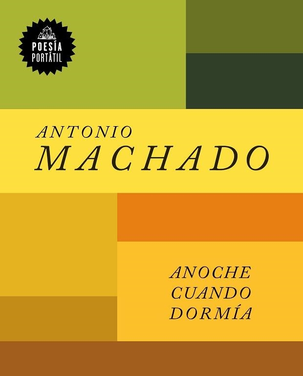 ANOCHE CUANDO DORMÍA | 9788439737742 | MACHADO,ANTONIO | Libreria Geli - Librería Online de Girona - Comprar libros en catalán y castellano