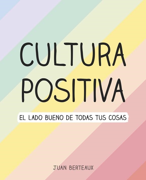 CULTURA POSITIVA | 9788418057960 | BERTEAUX,JUAN | Libreria Geli - Librería Online de Girona - Comprar libros en catalán y castellano