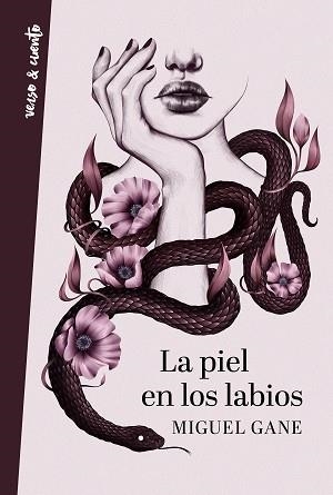 LA PIEL EN LOS LABIOS | 9788403519114 | GANE,MIGUEL | Libreria Geli - Librería Online de Girona - Comprar libros en catalán y castellano