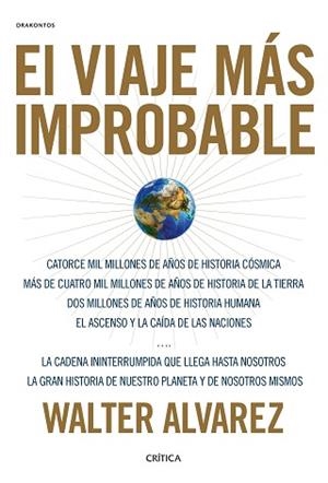EL VIAJE MÁS IMPROBABLE | 9788491990451 | ÁLVAREZ,WALTER | Libreria Geli - Librería Online de Girona - Comprar libros en catalán y castellano