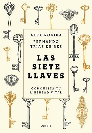 LAS SIETE LLAVES.CONQUISTA TU LIBERTAD VITAL | 9788408231622 | ROVIRA,ÁLEX/TRÍAS DE BES,FERNANDO | Libreria Geli - Librería Online de Girona - Comprar libros en catalán y castellano