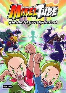 MIKELTUBE-2.MIKELTUBE Y LA ISLA DEL APOCALIPSIS FINAL | 9788408232070 | MIKELTUBE | Libreria Geli - Librería Online de Girona - Comprar libros en catalán y castellano