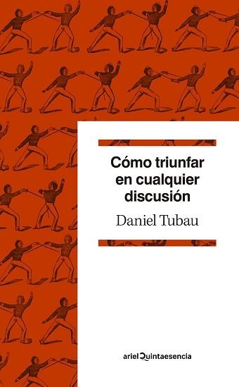 CÓMO TRIUNFAR EN CUALQUIER DISCUSIÓN.DICCIONARIO PARA POLEMISTAS SELECTOS | 9788434432659 | TUBAU,DANIEL | Llibreria Geli - Llibreria Online de Girona - Comprar llibres en català i castellà