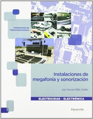 INSTALACIONES DE MEGAFONÍA Y SONORIZACIÓN | 9788497328913 | MILLAN ESTELLER,JUAN MANUEL | Llibreria Geli - Llibreria Online de Girona - Comprar llibres en català i castellà